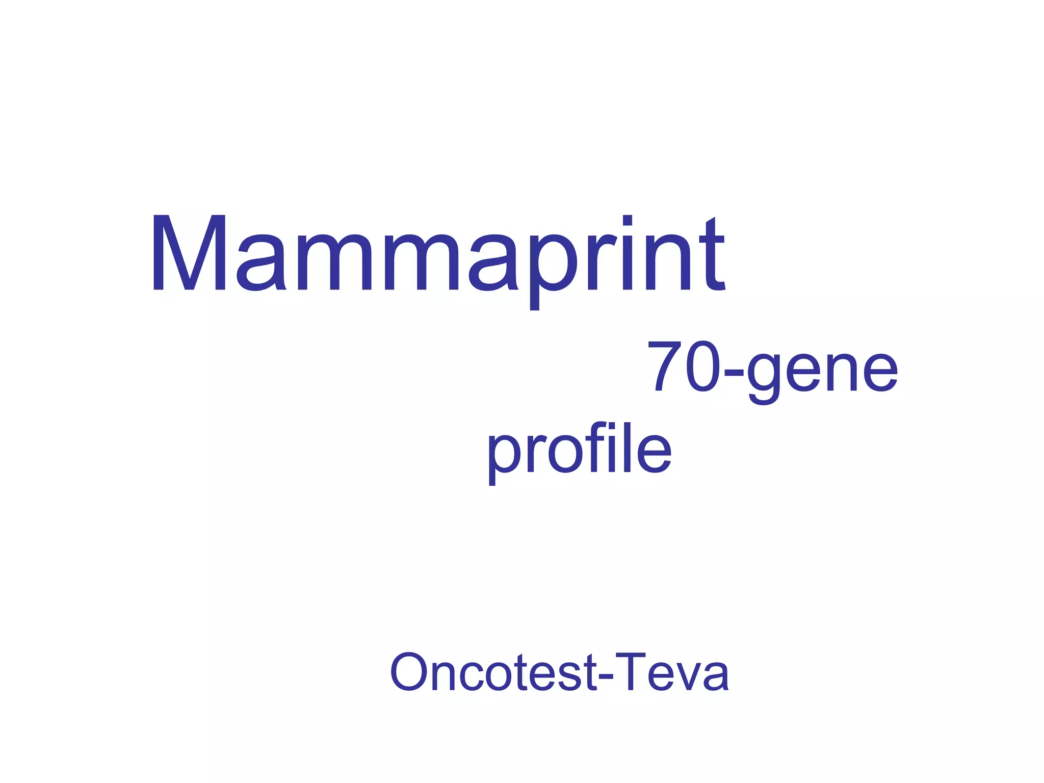 Mammaprint  70-gene profile Oncotest-Teva 