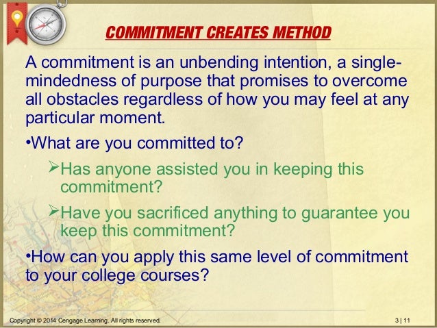 Single mindedness of purpose