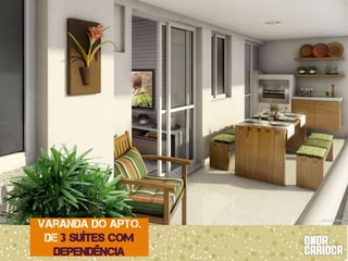 Varanda do apto.
 de 3 suítes com
  dependência
 