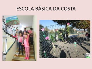 ESCOLA BÁSICA DA COSTA
 