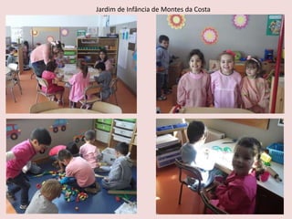 Jardim de Infância de Montes da Costa
 