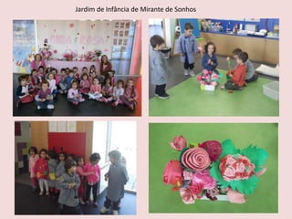 Jardim de Infância de Mirante de Sonhos
 