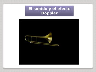 El sonido y el efecto Doppler