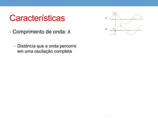 Características




Correto: E
 