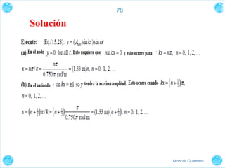 78

Solución

Marcos Guerrero

 