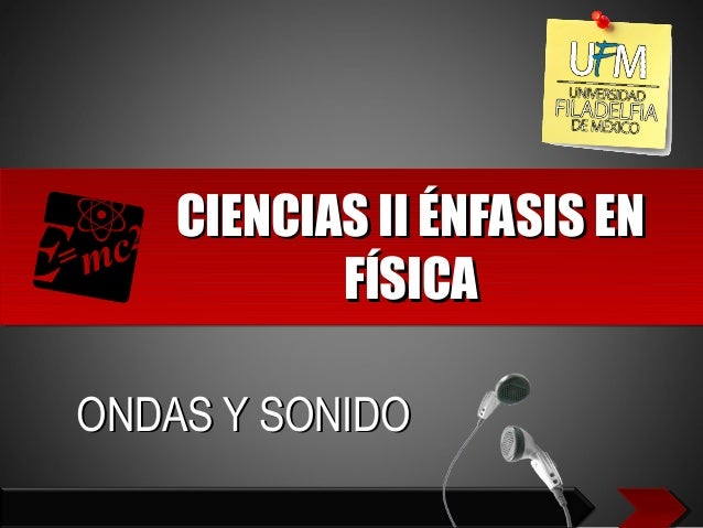 Ondas y Sonido (Ciencias II con énfasis en Física)