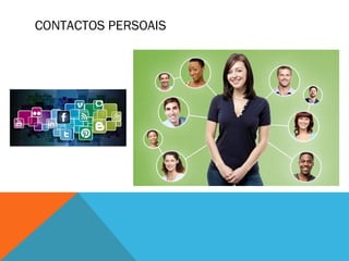 CONTACTOS PERSOAIS

 
