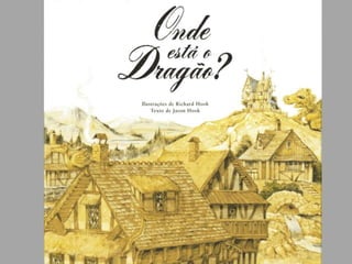 Onde está o dragão