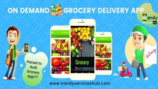 On demand grocery app