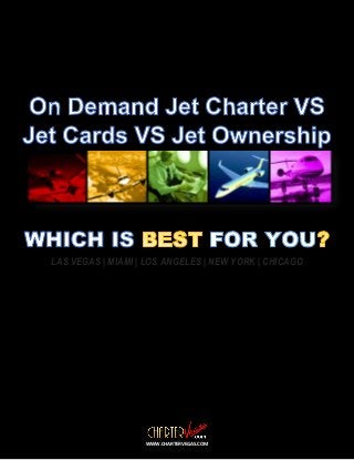 WWW.CHARTERVEGAS.COM
LAS VEGAS | MIAMI | LOS ANGELES | NEW YORK | CHICAGO
 