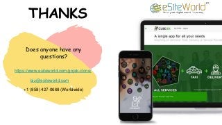 THANKS
Does anyone have any
questions?
https://www.esiteworld.com/gojek-clone/
biz@esiteworld.com
+1 (858) 427-0668 (Worldwide)
 