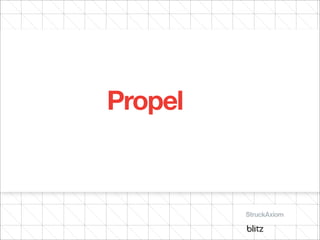 Propel
 