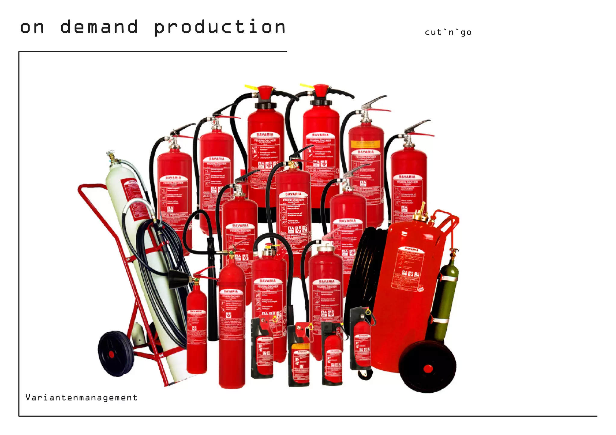 on demand production cut`n`go
Variantenmanagement
 