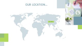 OUR LOCATION...
our office
7
 