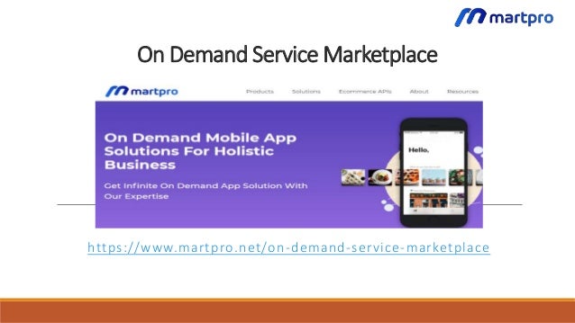 On Demand Service Marketplace
https://www.martpro.net/on-demand-service-marketplace
 