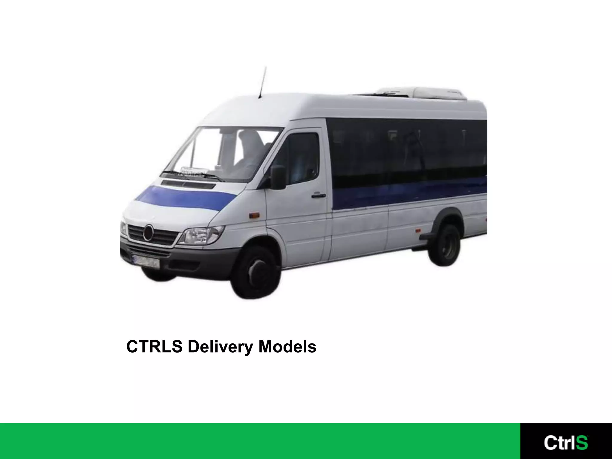 CTRLS Delivery Models
 