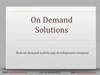 On Demand Solutions by Deorwine Infotech