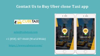 Contact Us to Buy Uber clone Taxi app
sales@cubetaxi.com
+1 (858) 427-0668 (World Wide)
https://www.cubetaxi.com/
 