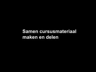 Samen cursusmateriaal maken en delen 