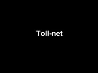 Toll-net 