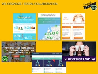 WE-ORGANIZE : SOCIAL COLLABORATION.
 
