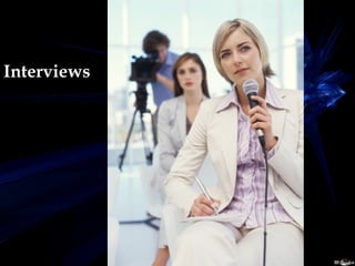 Interviews 