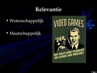 Relevantie Wetenschappelijk Maatschappelijk 