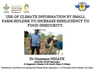 Institutions and Policies for Scaling Out Climate Smart Agriculture “, 2-3 December 2013 Colombo, Sri Lanka

 