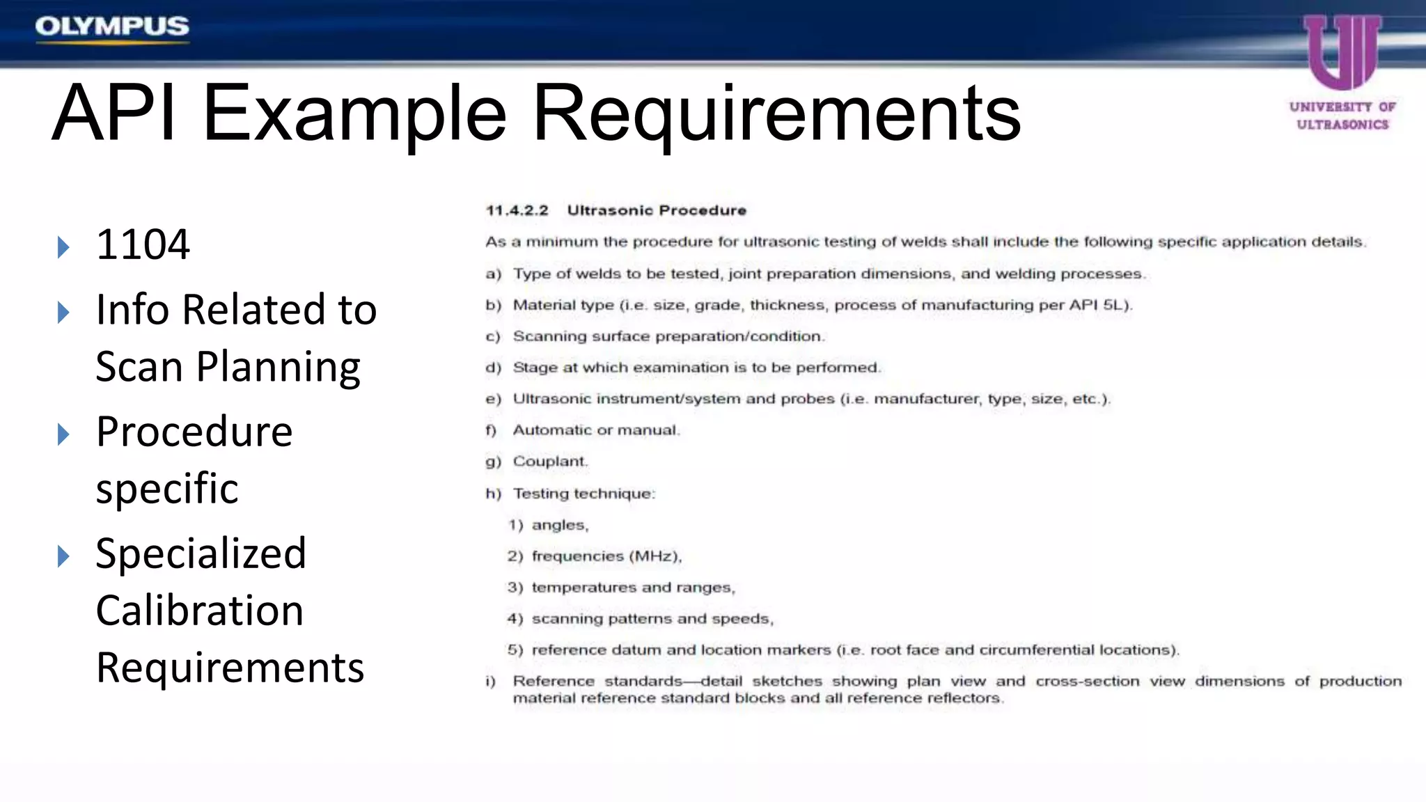 API Example Requirements
 1104
 Info Related to
Scan Planning
 Procedure
specific
 Specialized
Calibration
Requirements
 