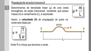 1- A figura abaixo representa a forma de uma corda, num determinado
instante, por onde se propaga uma onda. Sabendo que a velocidade dessa
onda é de 6 cm/s, determine:
a) o comprimento de onda;
b) a frequência.
 