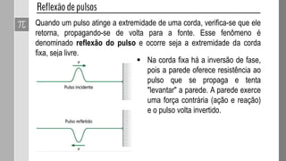 9- (ENEM – 2012) Nossa pele possui células que reagem à incidência de
luz ultravioleta e produzem uma substância chamada melanina,
responsável pela pigmentação da pele. Pensando em se bronzear, uma
garota vestiu um biquíni, acendeu a luz de seu quarto e deitou-se
exatamente abaixo da lâmpada incandescente. Após várias horas ela
percebeu que não conseguiu resultado algum.
O bronzeamento não ocorreu porque a luz emitida pela lâmpada
incandescente é de
a) baixa intensidade.
b) baixa frequência.
c) um espectro contínuo.
d) amplitude inadequada.
e) curto comprimento de onda.
b) baixa frequência.
 