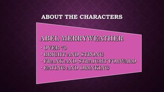 ABOUT THE CHARACTERS