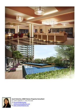 Jocel Victorino, DMCI Homes Property Consultant
M: +63917.3985507 / L: +632.703.3186
FB: fb.com/PhilBestCondos
E: josieloumendoza@yahoo.com
W: www.condosphilippines.org
 