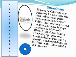 C
a
r
a
c
t
e
r
i
s
t
i
c
a
s