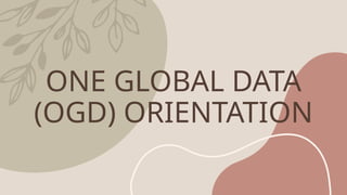 ONE-GLOBAL-DATA-Online Global Data-ORIENTATION.pptx