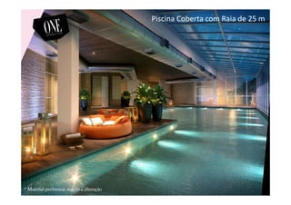 Piscina Coberta com Raia de 25 m
* Material preliminar sujeito a alteração
 