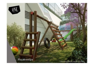 Play Aventura
* Material preliminar sujeito a alteração
 