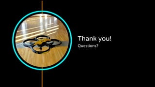 Thank you!
Questions?
 