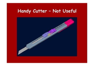 Handy Cutter – Not Useful