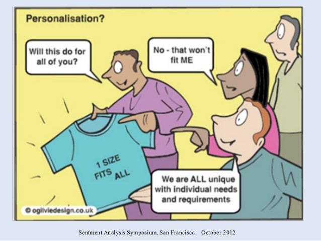 a tailor made one size fits all approach to sentiment analysis one size fits all approach