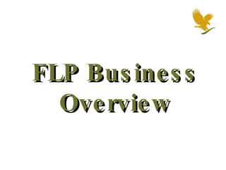 FLP Business Overview 