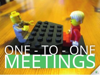 Management: One-On-One Meetings
 