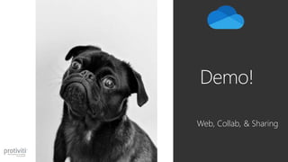 Demo!
Web, Collab, & Sharing
 
