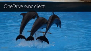 OneDrive sync client
 