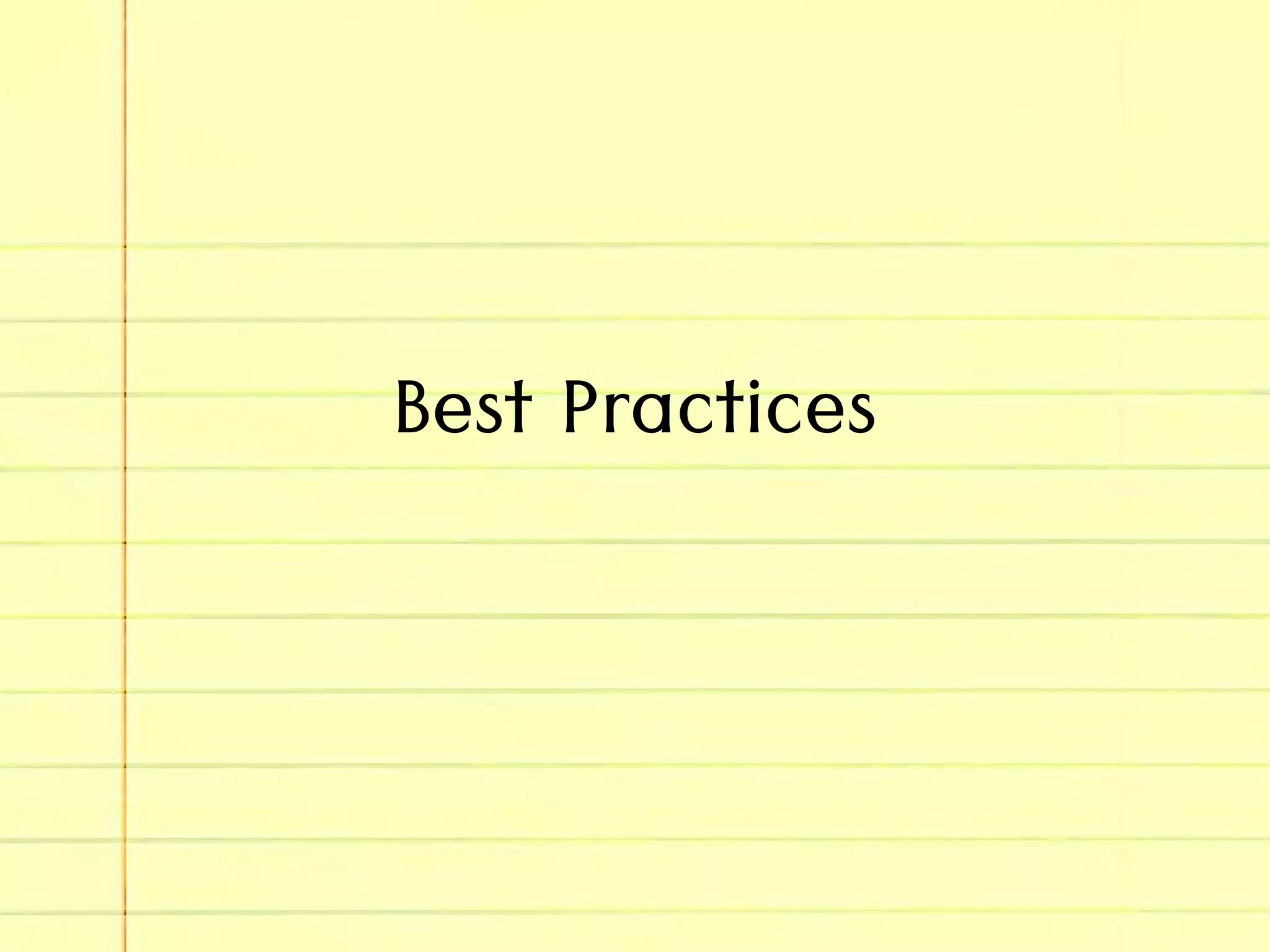 Best Practices
 