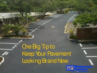 One Big Tip to Keep Pavement Looking Brand New