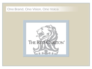 One Brand, One Vision, One Voice 
