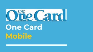 One Card
Mobile
 