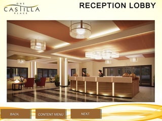 RECEPTION LOBBY
BACKBACK NEXTNEXTCONTENT MENUCONTENT MENU
 