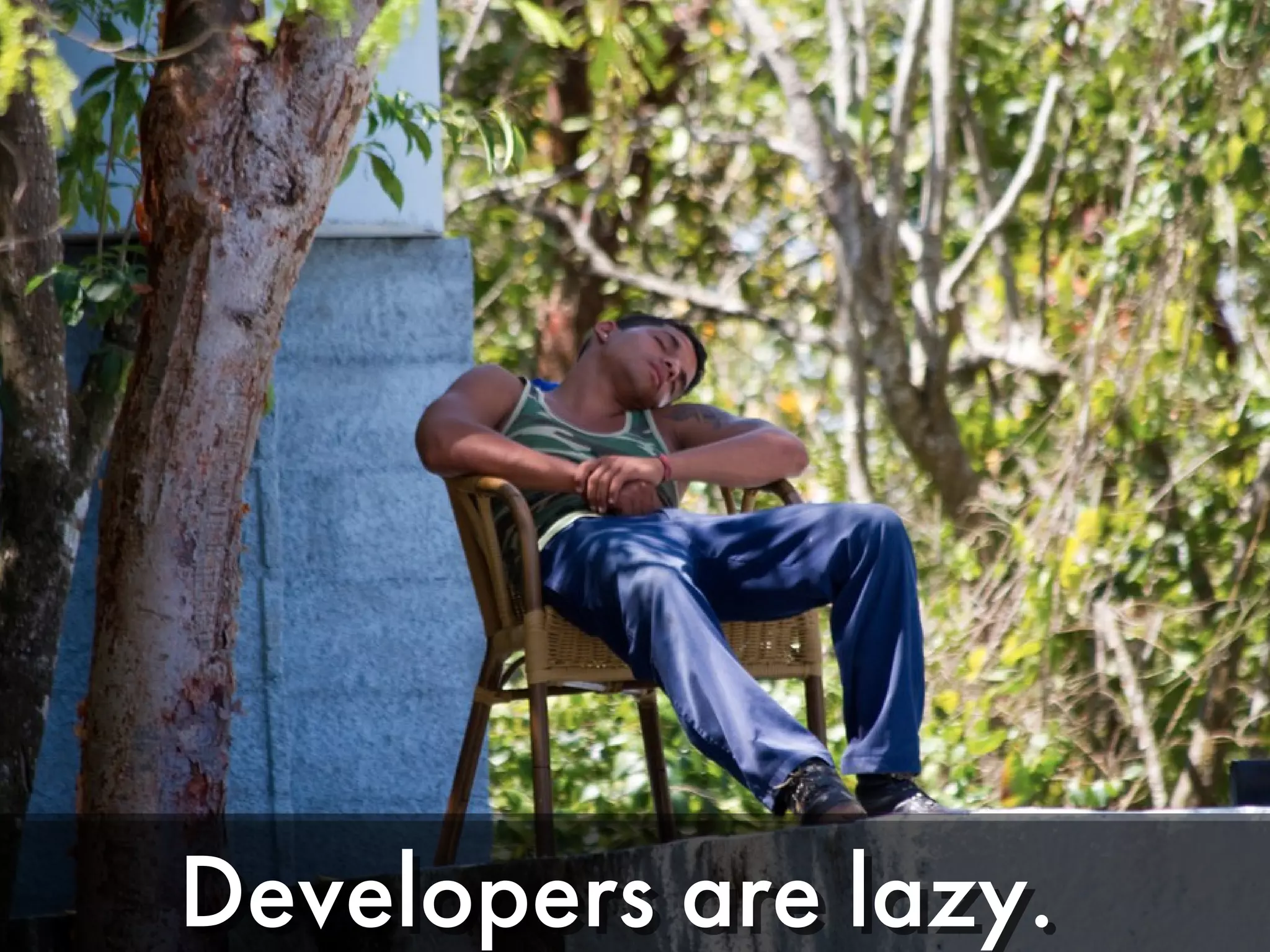 Developers are lazy.
       Continuous Improvement in PHP Projects I   Mayflower GmbH   I   20
 